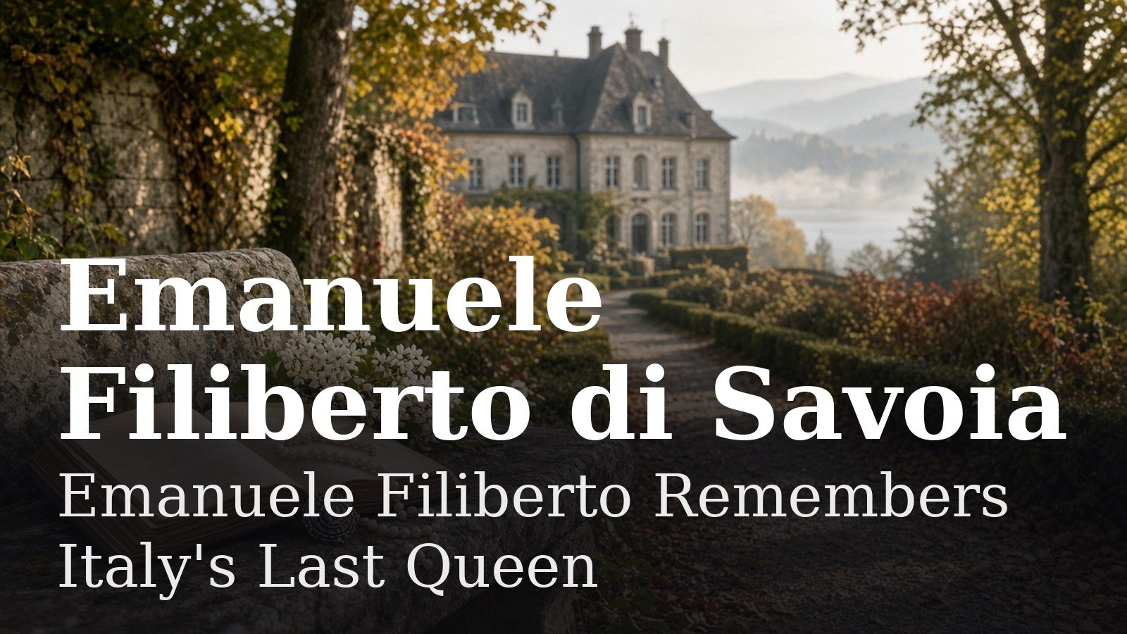 Read more about the article Emanuele Filiberto Remembers Italy’s Last Queen