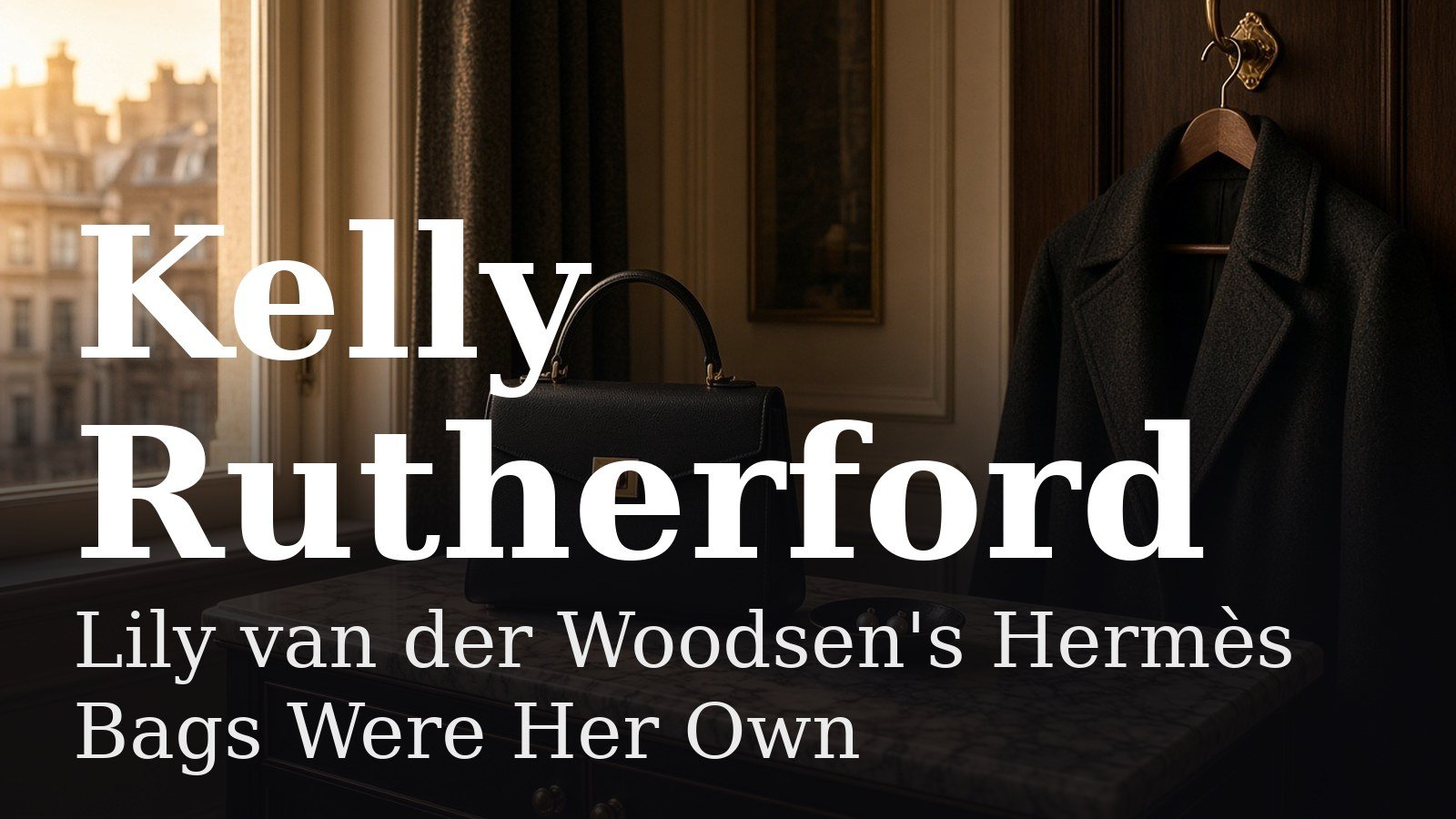 Read more about the article Lily van der Woodsen’s Hermès Bags Were Her Own