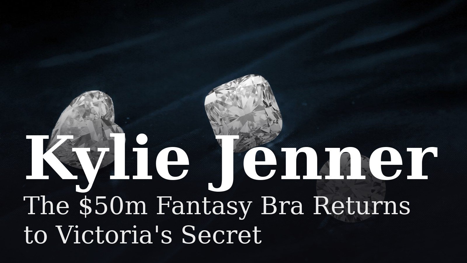 You are currently viewing The $50m Fantasy Bra Returns to Victoria’s Secret